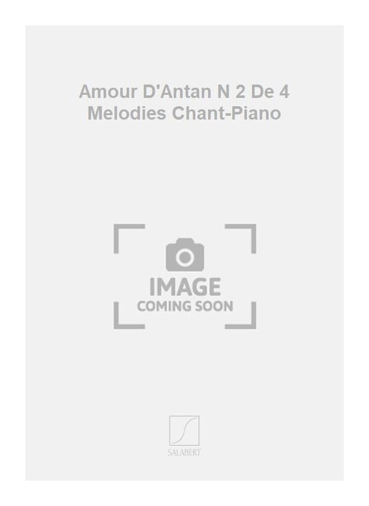 Amour D'Antan N 2 De 4 Melodies Chant-Piano